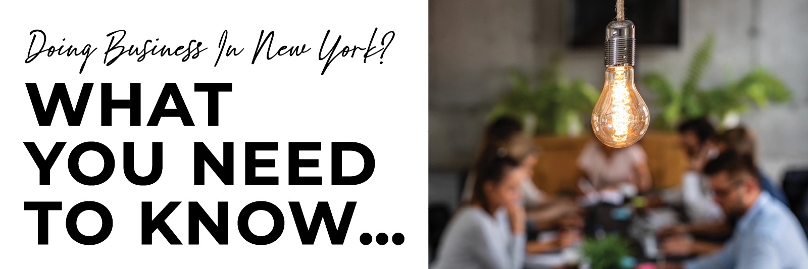 Doing business in New York? What  You Need to Know…